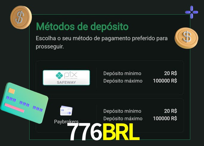 O cassino 776BRLbet oferece uma grande variedade de métodos de pagamento
